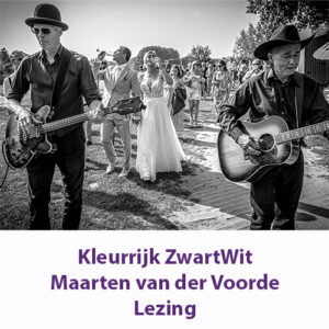 Lezing Maarten van der Voorde - Kleurrijk ZwartWit – 2 oktober 2026